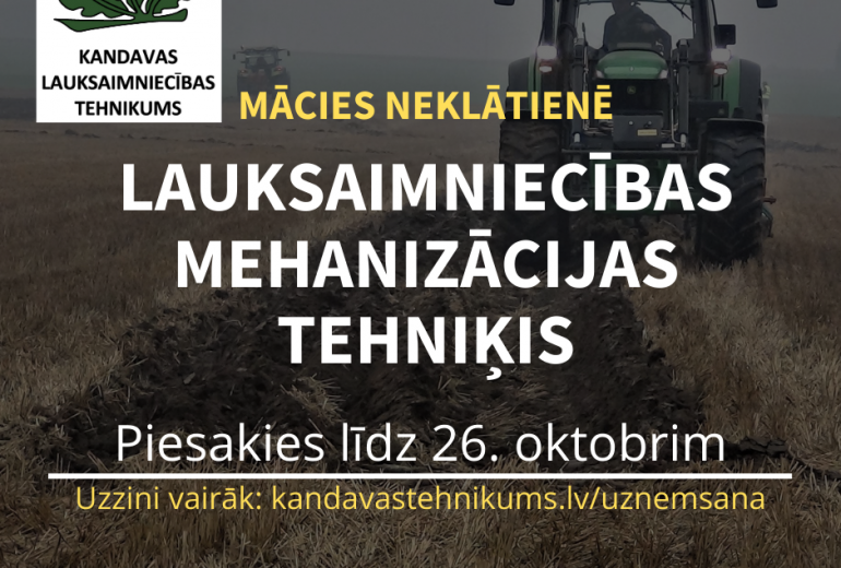 Piesakies neklātienes mācībām specialitātē lauksaimniecības mehanizācijas tehniķis